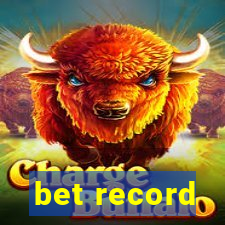 bet record